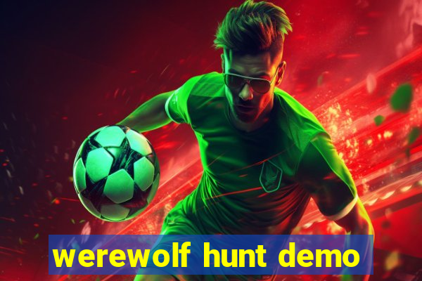 werewolf hunt demo