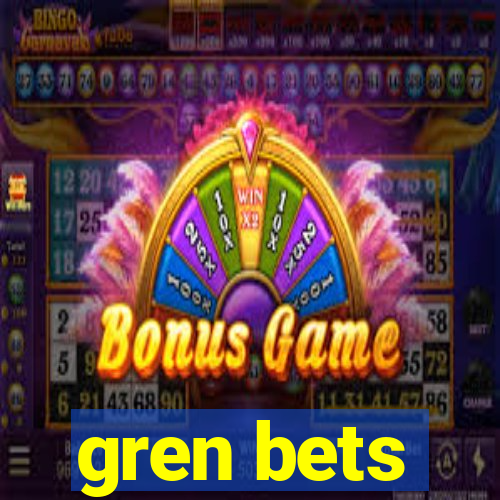 gren bets