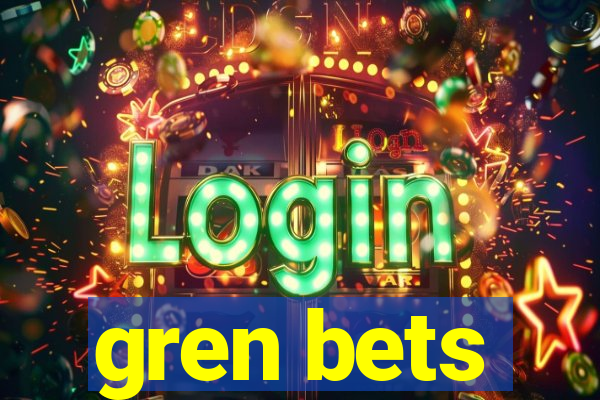 gren bets