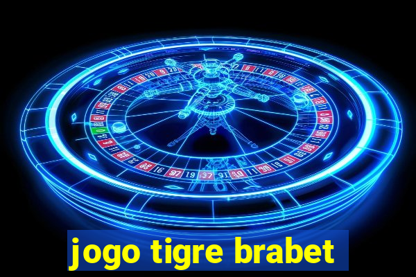 jogo tigre brabet