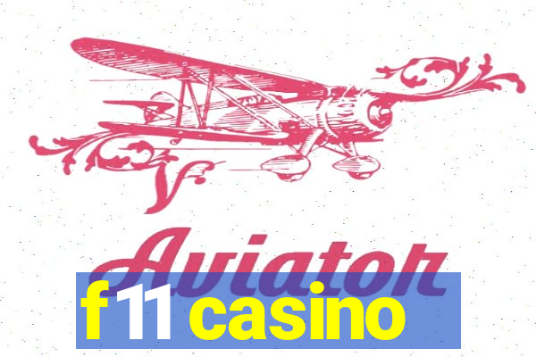 f11 casino