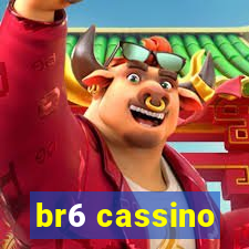 br6 cassino