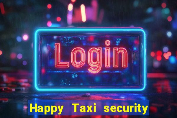 Happy Taxi security password road road 96