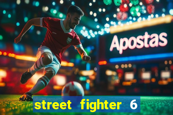 street fighter 6 system requirements