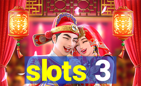 slots 3