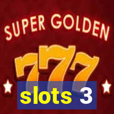 slots 3