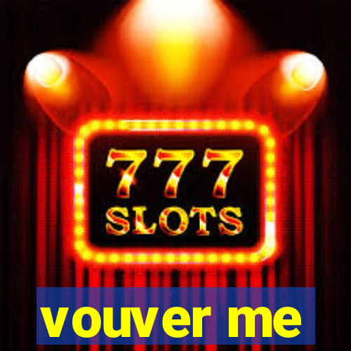 vouver me