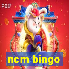 ncm bingo