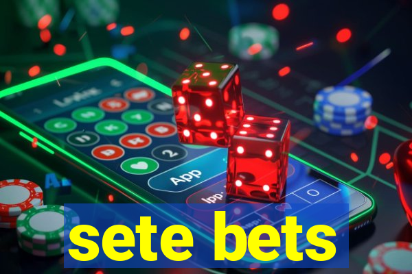 sete bets