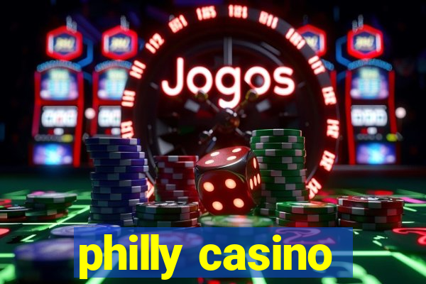 philly casino