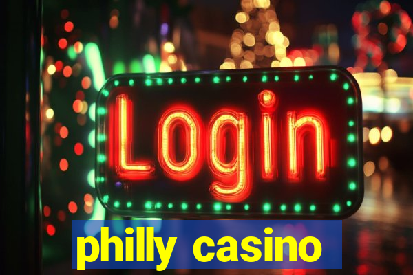 philly casino