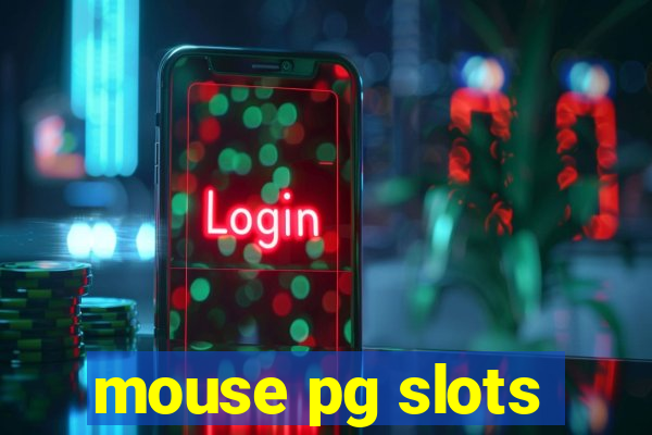 mouse pg slots