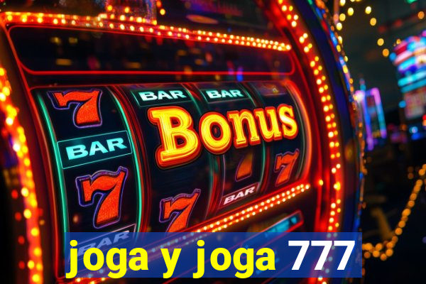 joga y joga 777