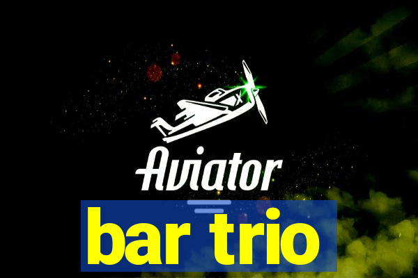 bar trio