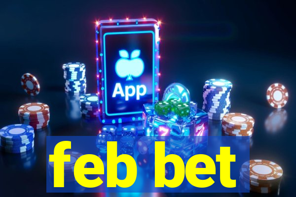 feb bet