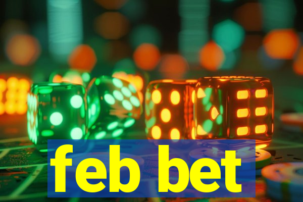 feb bet