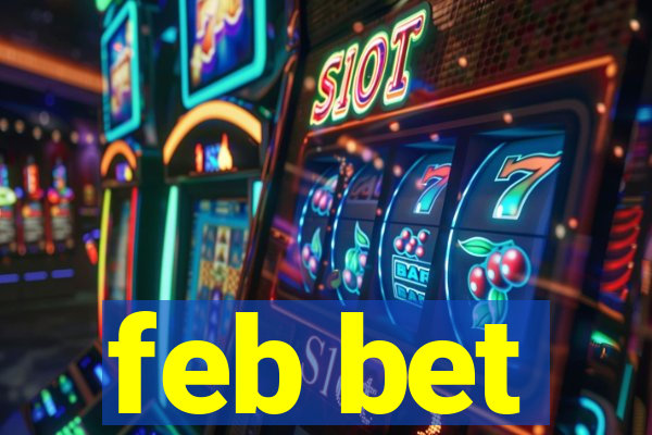 feb bet