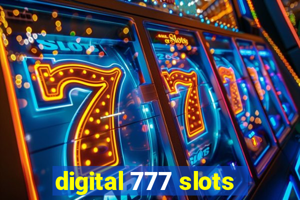 digital 777 slots