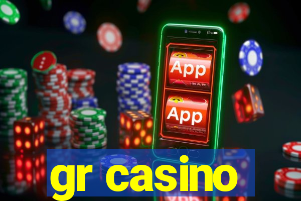 gr casino