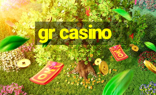 gr casino