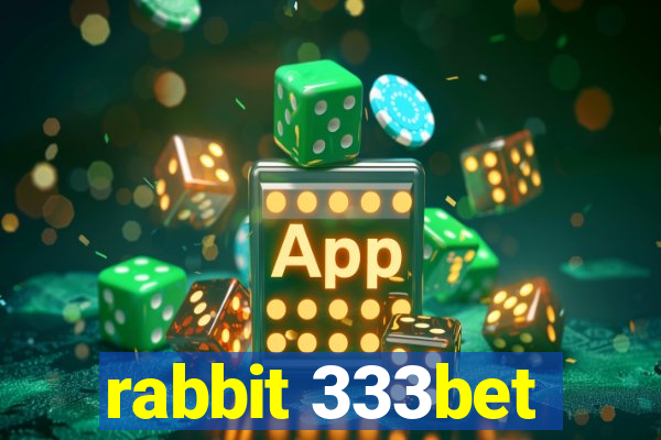 rabbit 333bet