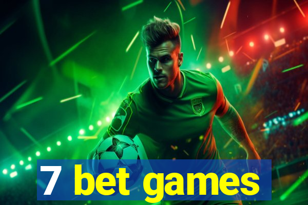 7 bet games