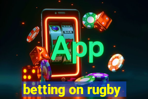 betting on rugby