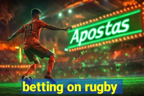 betting on rugby