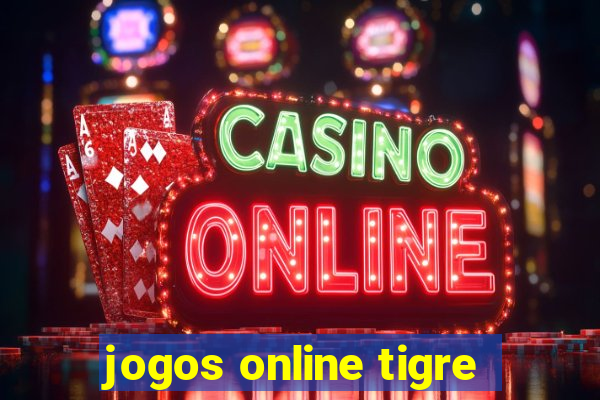 jogos online tigre