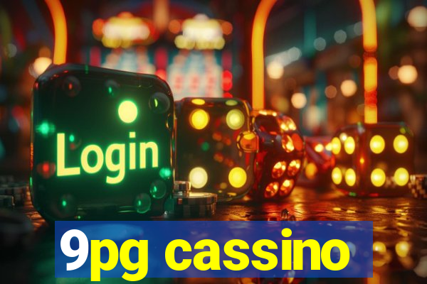 9pg cassino