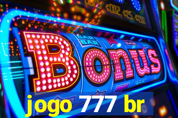 jogo 777 br