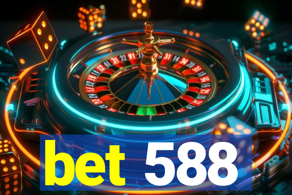 bet 588