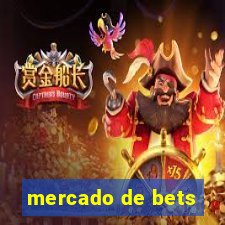 mercado de bets