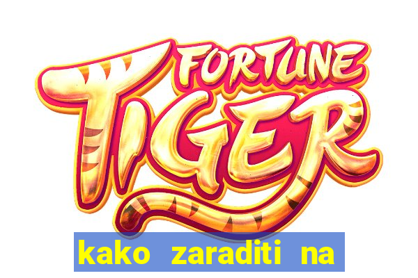 kako zaraditi na slot aparatima