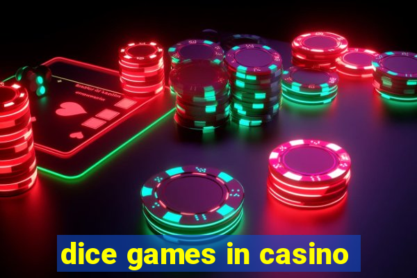 dice games in casino