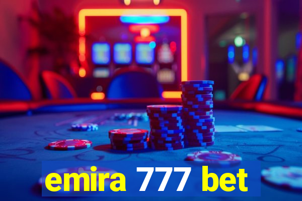 emira 777 bet