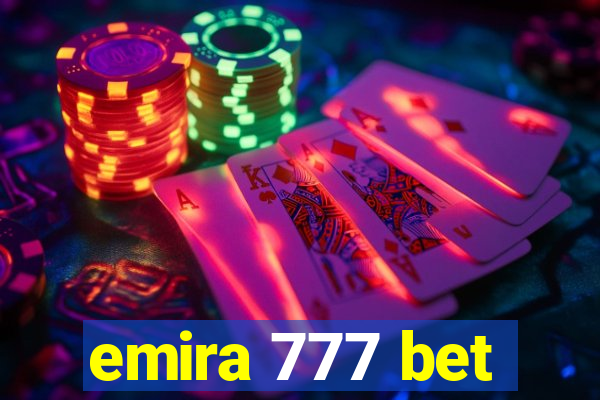 emira 777 bet