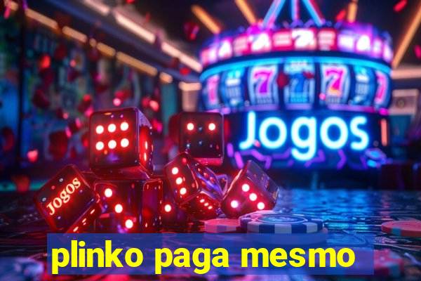 plinko paga mesmo