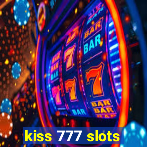 kiss 777 slots