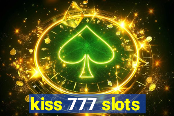 kiss 777 slots