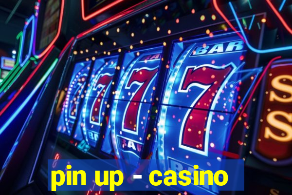 pin up - casino