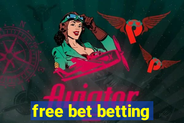 free bet betting