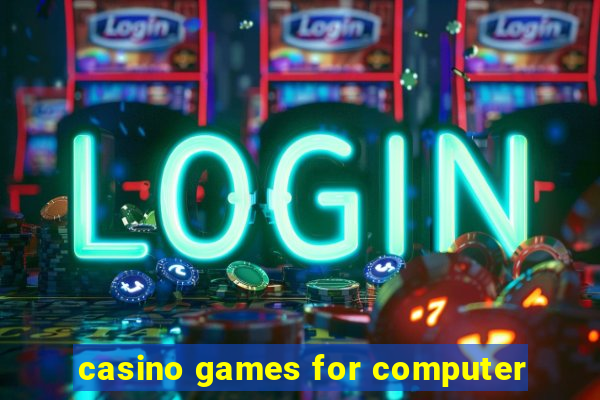 casino games for computer