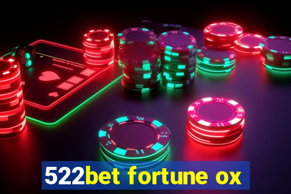 522bet fortune ox