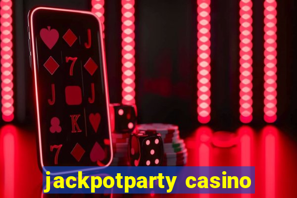 jackpotparty casino