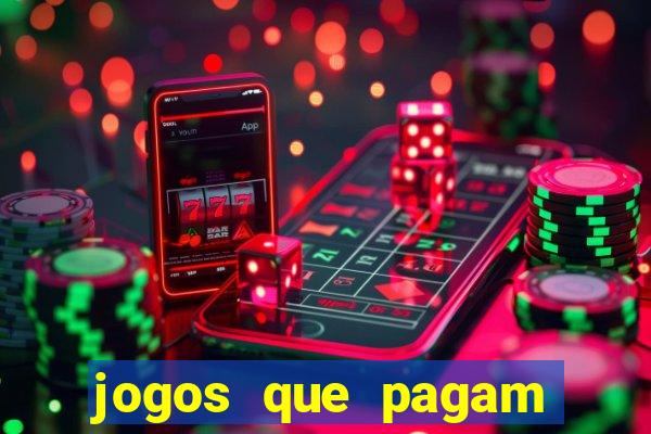 jogos que pagam para gente jogar