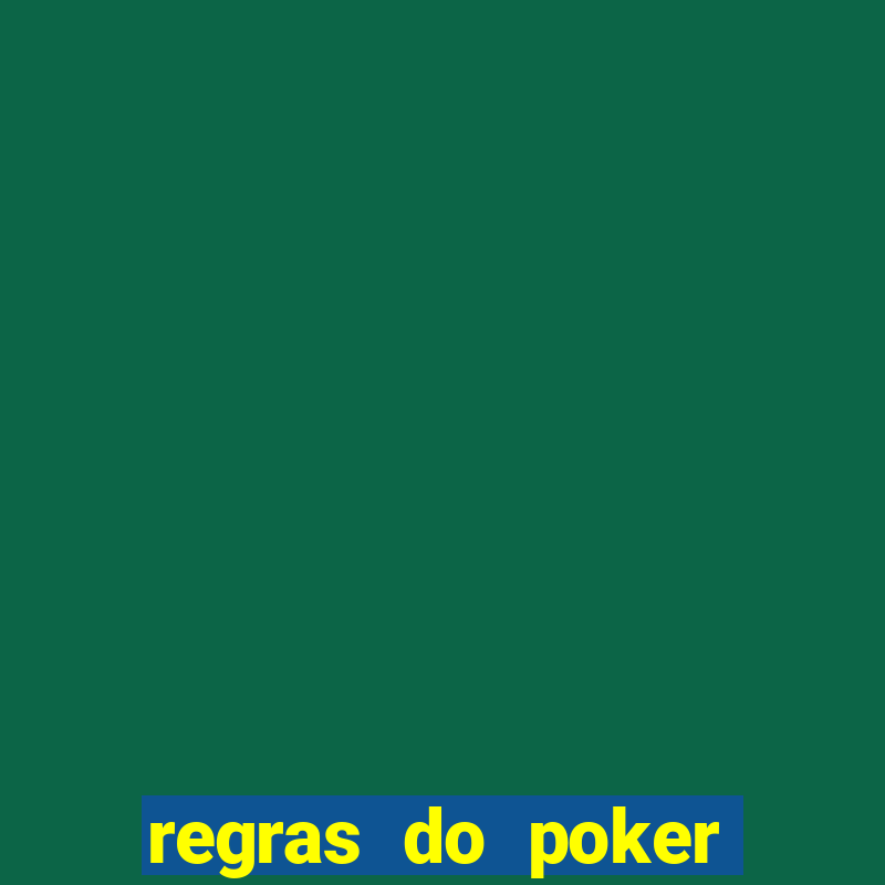 regras do poker texas holdem