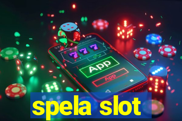 spela slot