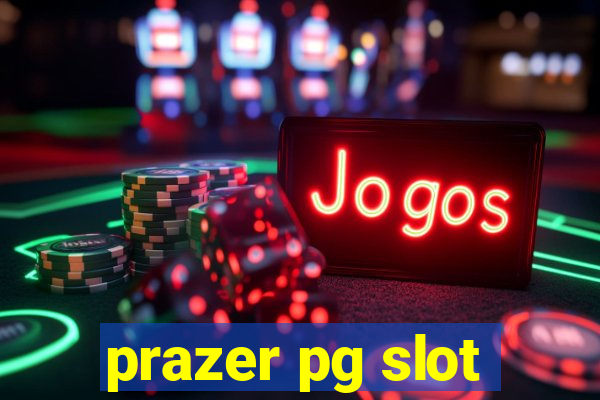 prazer pg slot