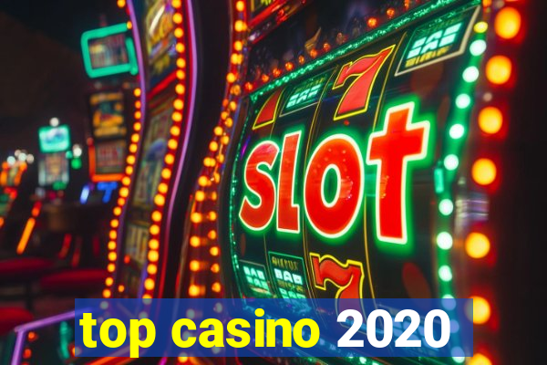 top casino 2020